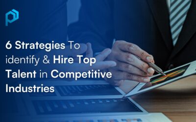 6 Strategies To Identify & Hire Top Talent In Competitive Industries