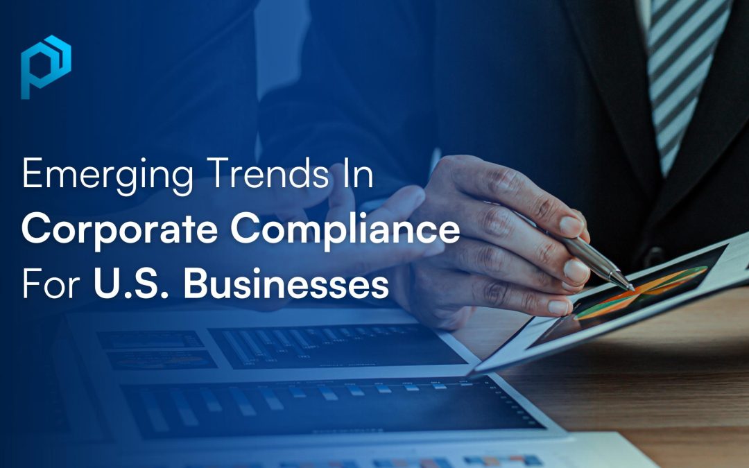 Emerging Trends In Corporate Compliance For U.S. Businesses