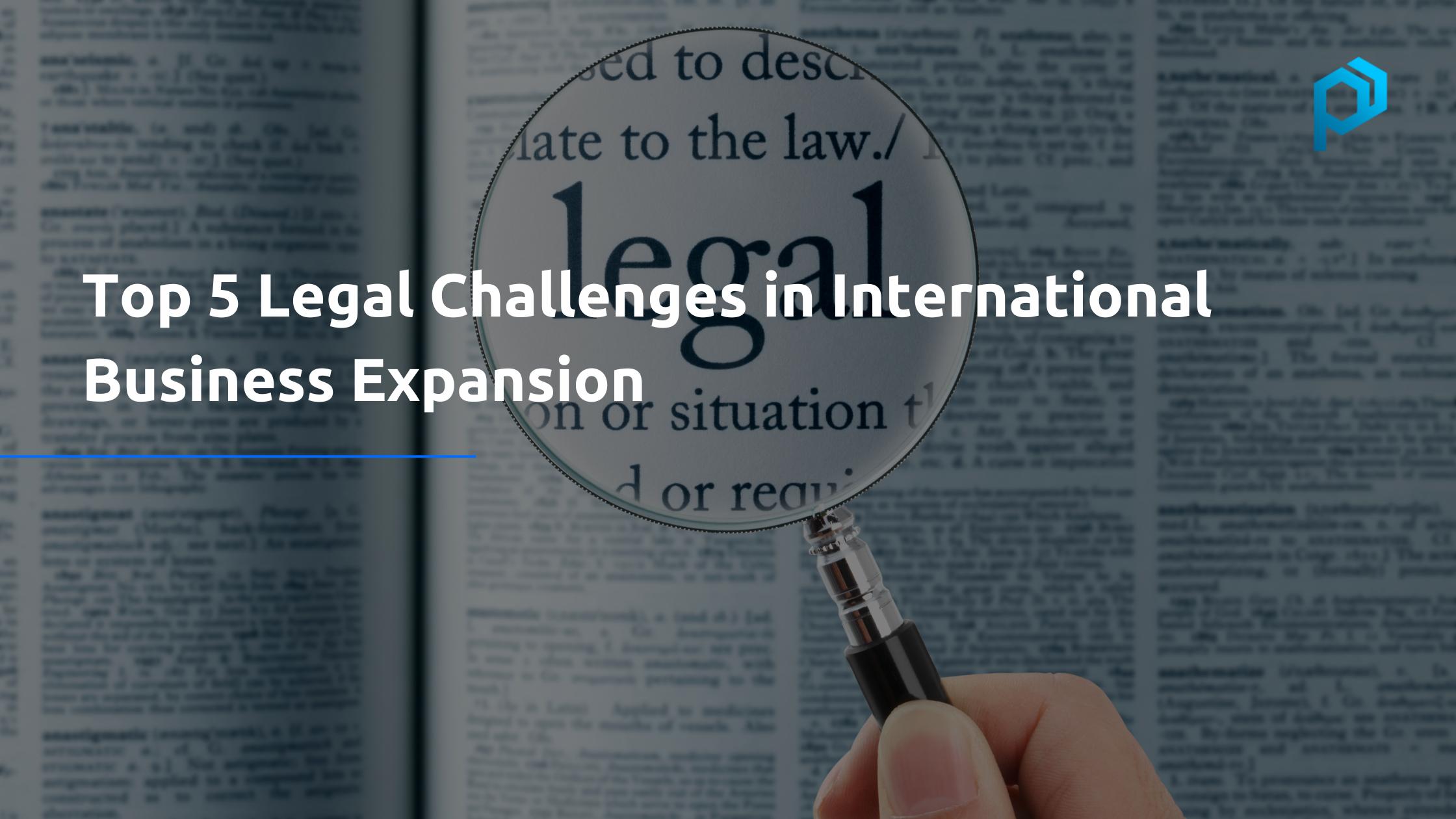 legal challenges in international business expansion