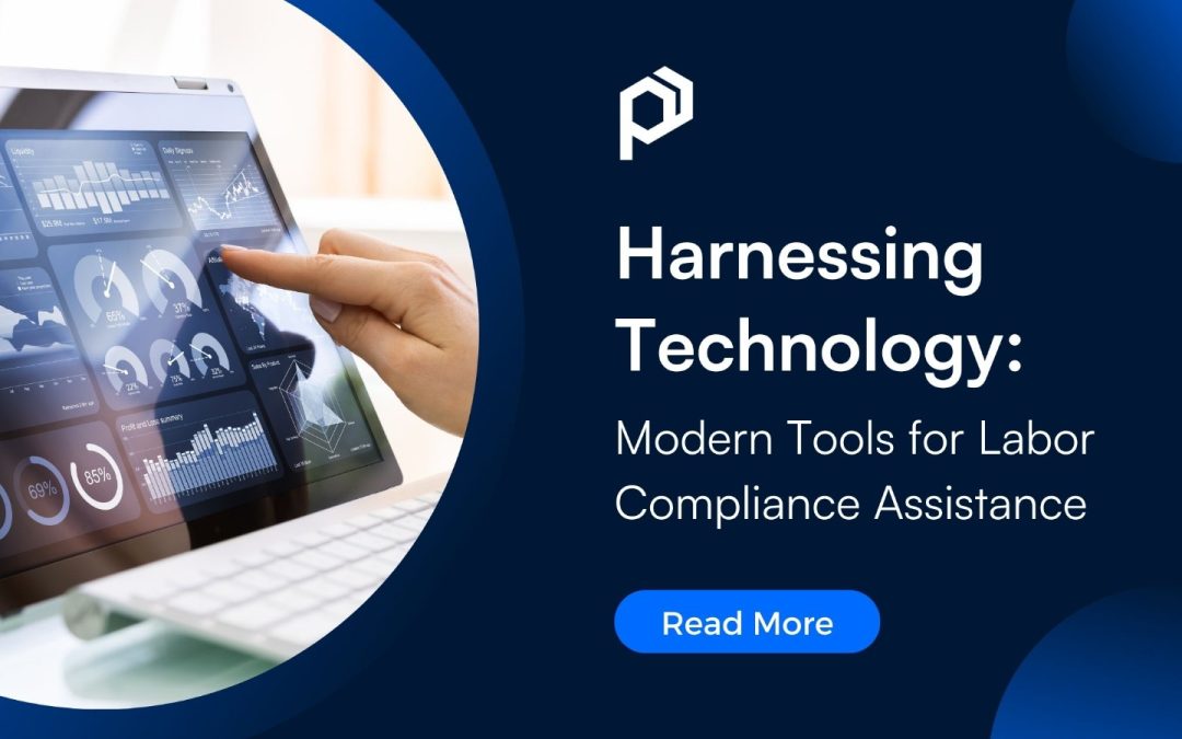 Harnessing Technology: Modern Tools for Labor Compliance Assistance