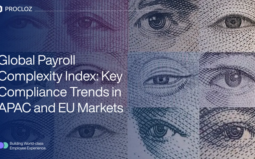 Global Payroll Complexity Index: APAC & EU Risks